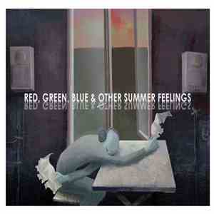 Various - Red, Green, Blue And Other Summer Feelings download flac
