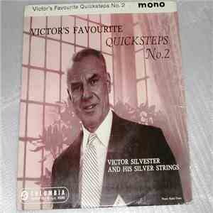 Victor Silvester and His Silver Strings - Victor's Favourite Quicksteps No 2 download flac