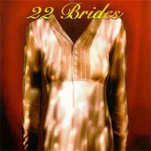22 Brides - Blazes Of Light download flac