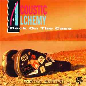 Acoustic Alchemy - Back On The Case download flac