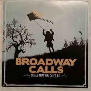 Broadway Calls - Be All That You Can't Be download flac
