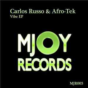 Carlos Russo & Afro-Tek - Vibe EP download flac
