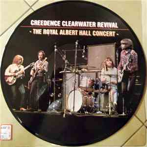 Creedence Clearwater Revival - The Royal Albert Hall Concert download flac
