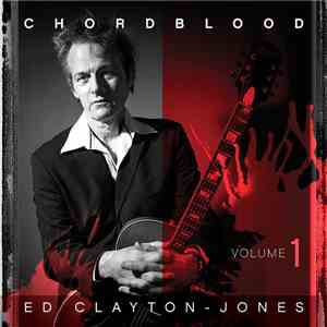 Ed Clayton-Jones - Chordblood #1 download flac