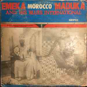 Emeka Morocco Maduka And His Blues International - Emeka Morocco Maduka And His Blues International download flac