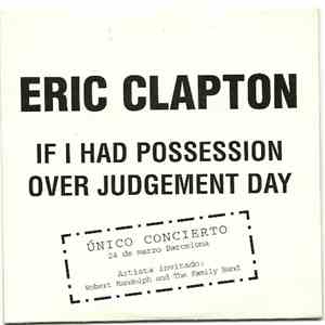 Eric Clapton - If I Had Possession Over Judgement Day download flac