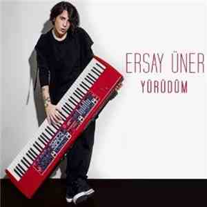 Ersay Üner - Yürüdüm download flac