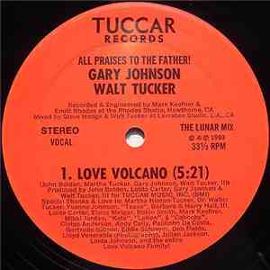 Gary Johnson  / Walt Tucker - Love Volcano (The Lunar Mix) download flac