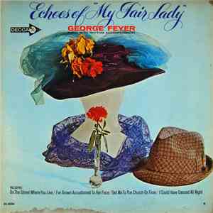 George Feyer - Echoes Of My Fair Lady download flac