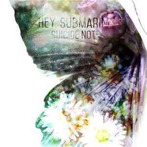 Hey, Submarine - Suicide Note download flac