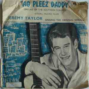 Jeremy Taylor - Ag Pleez Deddy (Ballad Of The Southern Suburbs) download flac