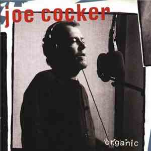 Joe Cocker - Organic download flac