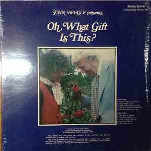 John Beegle - Oh, What Gift Is This? download flac