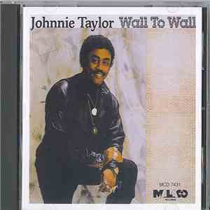 Johnnie Taylor - Wall To Wall download flac