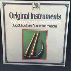 Jürg Schaeftlein, Nikolaus Harnoncourt, Concentus Musicus Wien - Original Instruments: Oboe - Oboe D'Amore - Englischhorn download flac