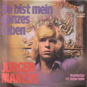 Jürgen Marcus - Du Bist Mein Ganzes Leben download flac