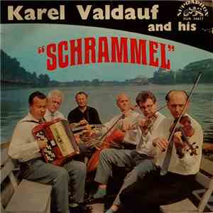 Karel Valdauf and his "Schrammel" - Já Miloval / Ach Bože, Lásko download flac