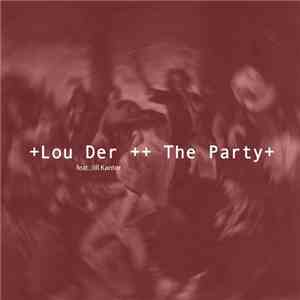 Lou Der - The Party download flac