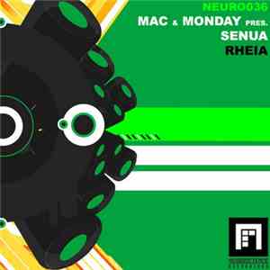 Mac & Monday Pres. Senua - Rheia download flac