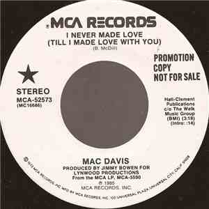 Mac Davis - I Never Made Love (Till I Made It With You) download flac