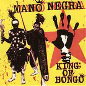 Mano Negra - King Of Bongo download flac