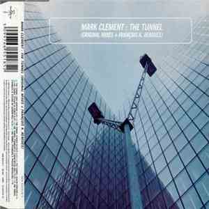Mark Clément - The Tunnel download flac