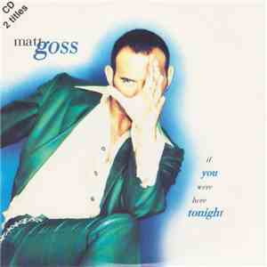 Matt Goss - If You Were Here Tonight download flac