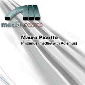 Mauro Picotto - Proximus (Medley With Adiemus) download flac