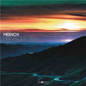 Meenox - Marvelous High download flac