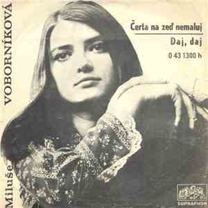 Miluše Voborníková - Čerta Na Zeď Nemaluj / Daj, Daj download flac