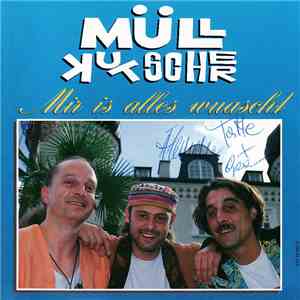 Müllkutscher - Mir Is Alles Wuascht download flac