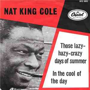 Nat King Cole - Those Lazy-Hazy-Crazy Days Of Summer download flac