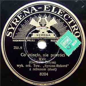 Orkiestra "Syrena-Record" - Co Minelo, Nie Powroci / Zapomniany Walc download flac