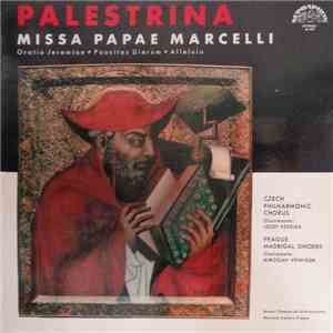 Palestrina - Czech Philharmonic Chorus / Josef Veselka / Prague Madrigal Singers / Miroslav Venhoda - Missa Papae Marcelli download flac