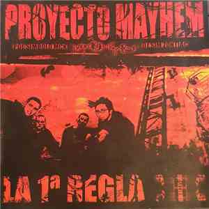 Proyecto Mayhem - La 1º Regla download flac