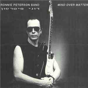 Ronnie Peterson Band = רוני פיטרסון - Mind Over Matter download flac
