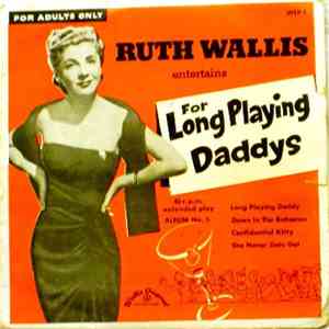 Ruth Wallis - For Long Playing Daddys download flac