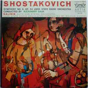 Shostakovitch, Galinin, Alexander Gauk, Nikolai Anosov, Russian State Symphony Orchestra - Shostakovitch: Symphony No. 6 Op. 54 / Galinin: Suite For String Orchestra download flac