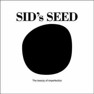 Sid's Seed - The Beauty Of Imperfection download flac