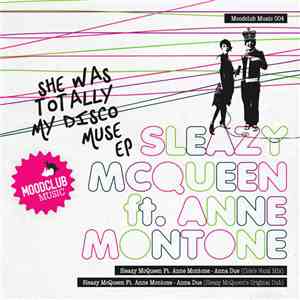 Sleazy McQueen Ft Anne Montone - She Was Totally My Disco Muse EP download flac
