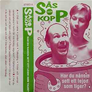 Sås Och Kopp - Har Du Nånsin Sett Ett Lejon Som Tiger? download flac