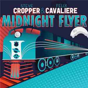 Steve Cropper & Felix Cavaliere - Midnight Flyer download flac