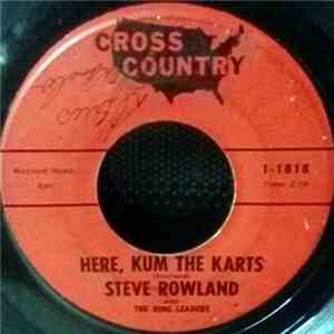 Steve Rowland And The Ring Leaders - Here, Kum The Karts / Out Ridin' download flac