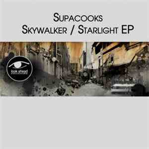 Supacooks - Skywalker / Starlight EP download flac