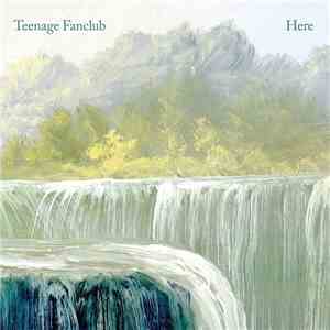 Teenage Fanclub - Here download flac