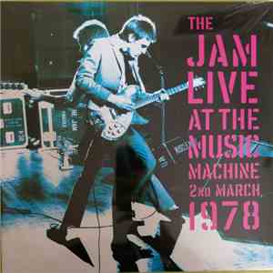 The Jam - The Jam Live At The Music Machine 2nd March 1978 download flac