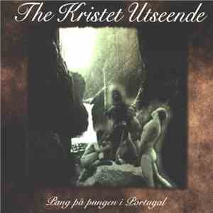 The Kristet Utseende - Pang På Pungen I Portugal download flac