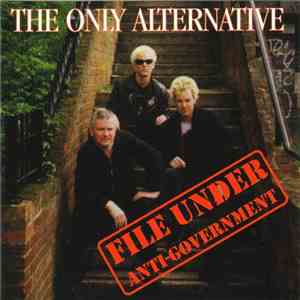 The Only Alternative - File Under Anti-Government download flac