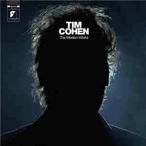 Tim Cohen  - The Modern World download flac