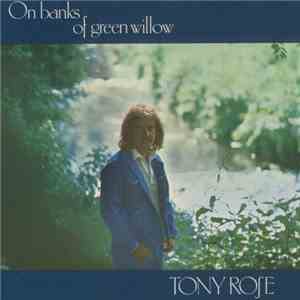 Tony Rose  - On Banks Of Green Willow download flac